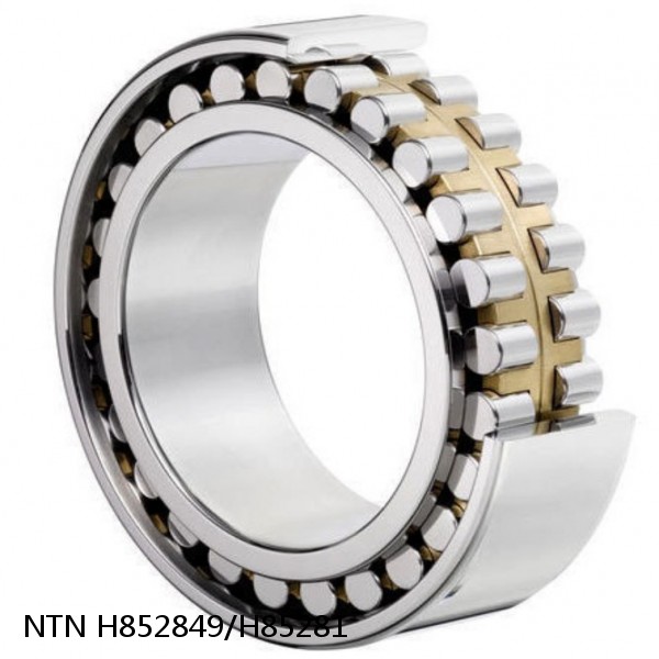 H852849/H85281 NTN Cylindrical Roller Bearing