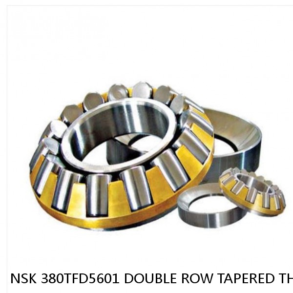 NSK 380TFD5601 DOUBLE ROW TAPERED THRUST ROLLER BEARINGS