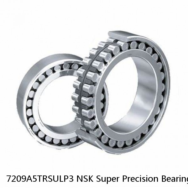 7209A5TRSULP3 NSK Super Precision Bearings